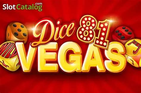 dice 81 vegas